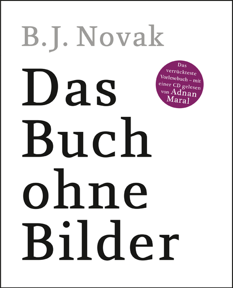 Das Buch ohne Bilder - B.J. Novak