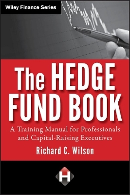 The Hedge Fund Book - Richard C. Wilson