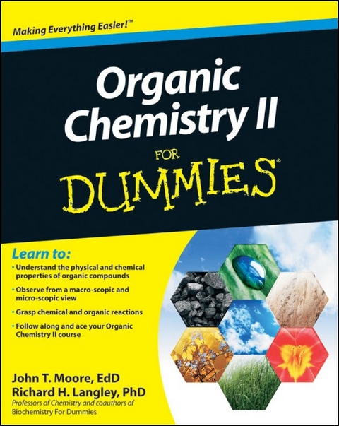 Organic Chemistry II For Dummies - John T. Moore, Richard H. Langley