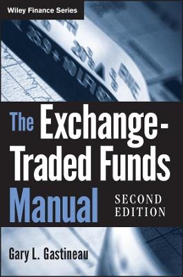 The Exchange-Traded Funds Manual - Gary L. Gastineau