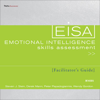 Emotional Intelligence Skills Assessment (EISA) Deluxe Set - Steven J. Stein, Derek Mann, Peter Papadogiannis, Wendy Gordon