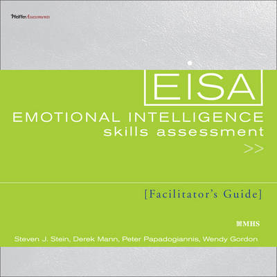 Emotional Intelligence Skills Assessment (EISA) Deluxe Set - Steven J. Stein, Derek Mann, Peter Papadogiannis, Wendy Gordon