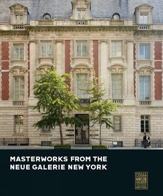 Masterworks from the Neue Galerie New York - 