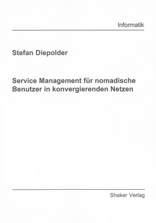 Service Management für nomadische Benutzer in konvergierenden Netzen