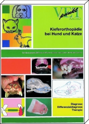 Kieferorthop&auml;die bei Hund und Katze - Gerhard Staudacher