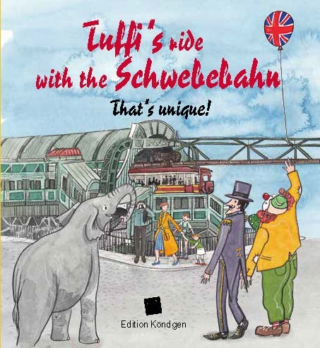 Tuffi's ride with the Schwebebahn (Englische Ausgabe) - Manuela Sanne