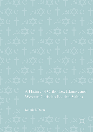 A History of Orthodox, Islamic, and Western Christian Political Values