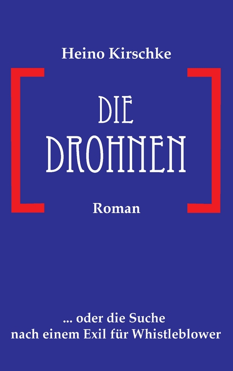 Die Drohnen - Heino Kirschke