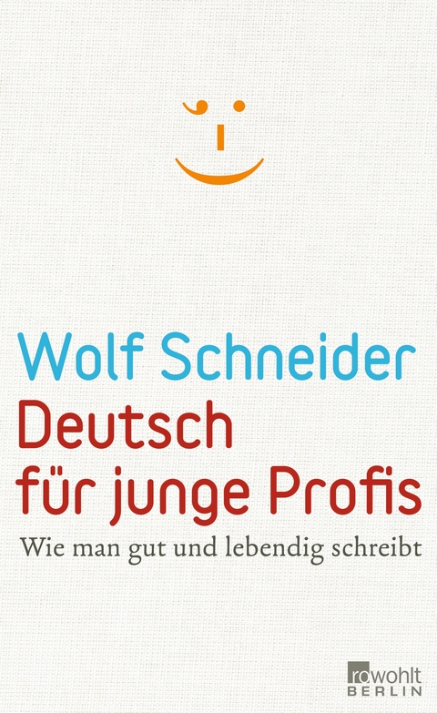 Deutsch f&uuml;r junge Profis - Wolf Schneider