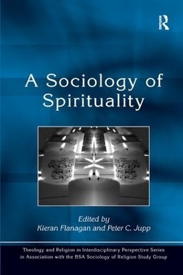 A Sociology of Spirituality - Peter C. Jupp