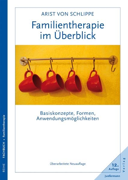 Familientherapie im &Uuml;berblick - Arist von Schlippe
