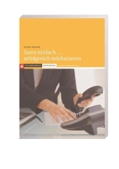 Ganz einfach... erfolgreich telefonieren