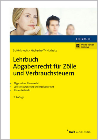 Lehrbuch Abgabenrecht für Zölle und Verbrauchsteuern