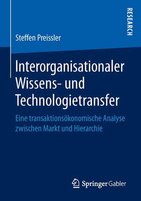 Interorganisationaler Wissens- und Technologietransfer - Steffen Preissler