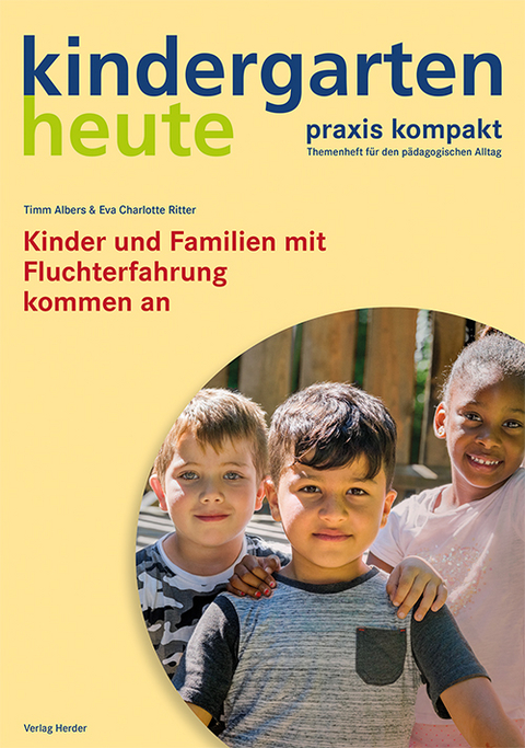 Kinder und Familien mit Fluchterfahrung kommen an - Timm Albers, Eva Charlotte Ritter