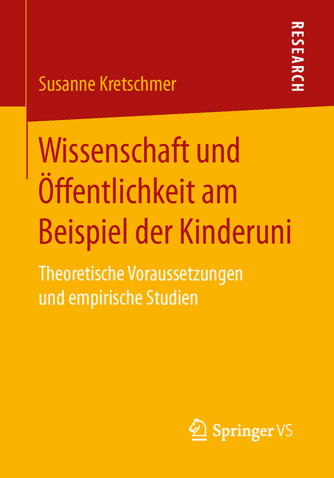 Wissenschaft und &Ouml;ffentlichkeit am Beispiel der Kinderuni - Susanne Kretschmer