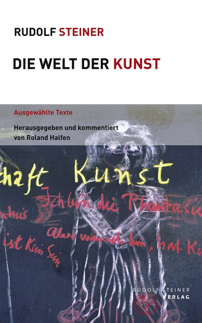 Die Welt der Kunst - Rudolf Steiner