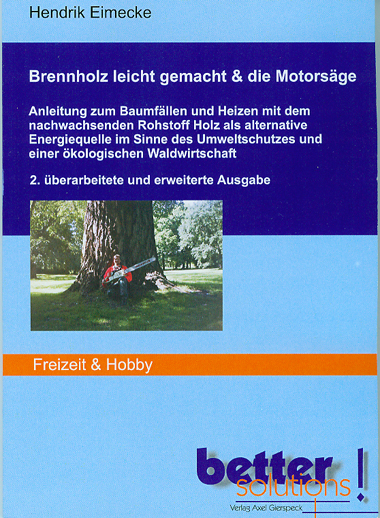 Brennholz leicht gemacht & die Motors&auml;ge - Hendrik Eimecke