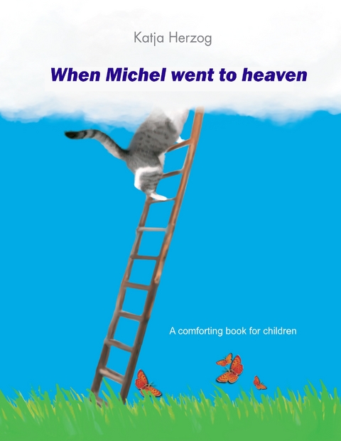 When Michel went to heaven - Katja Herzog