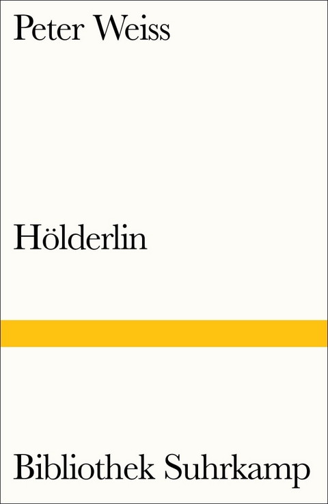 H&ouml;lderlin - Peter Weiss