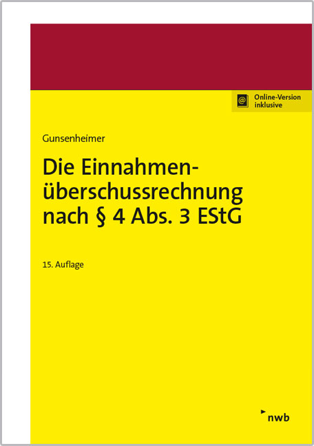 Die Einnahmen&uuml;berschussrechnung nach &sect; 4 Abs. 3 EStG - Gerhard Gunsenheimer