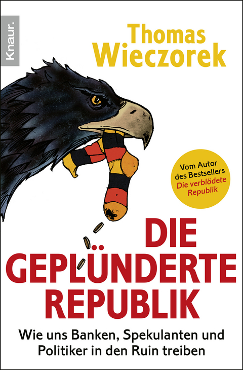 Die gepl&uuml;nderte Republik - Thomas Wieczorek