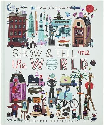 Show & Tell Me The World - Tom Schamp