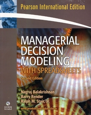 Managerial Decision Modeling with Spreadsheets and Student CD Package