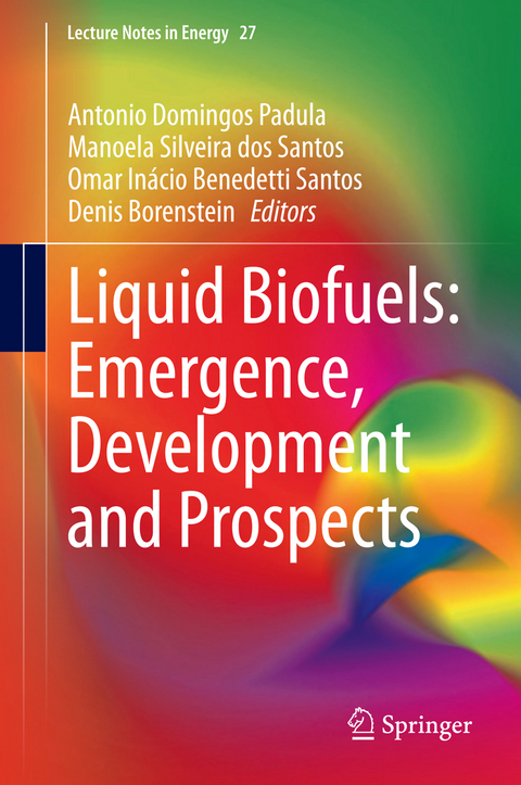Liquid Biofuels: Emergence, Development and Prospects - Sherrill Edwards