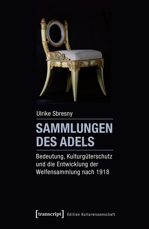 Sammlungen des Adels - Ulrike Sbresny