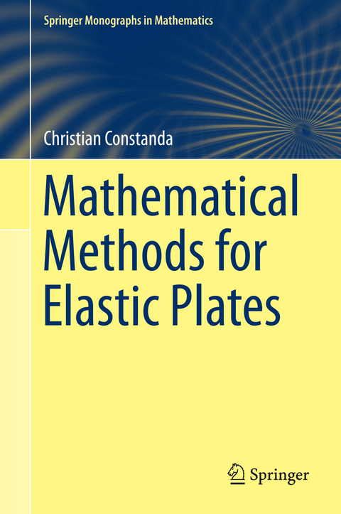 Mathematical Methods for Elastic Plates - Christian Constanda