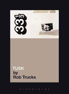 Fleetwood Mac's Tusk - Rob Trucks