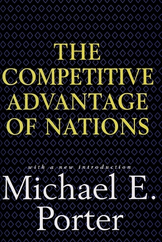 Competitive Advantage of Nations -  Michael E. Porter