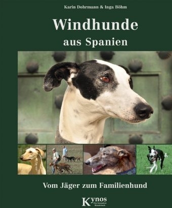 Windhunde aus Spanien - Karin Dohrmann, Inga B&ouml;hm