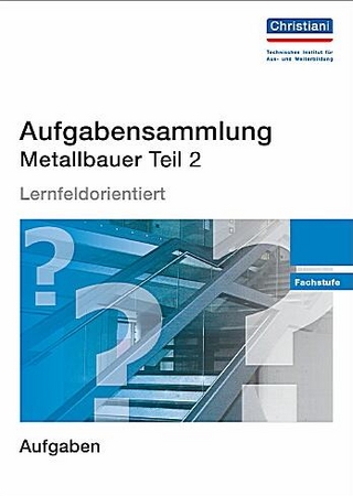 Aufgabensammlung Metallbauer Teil 2