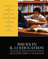 Issues in K-12 Education -  Cq Researcher