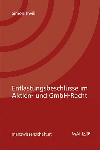 Entlastungsbeschlüsse im Aktien und GmbH-Recht