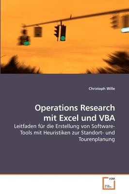 Operations Research mit Excel und VBA - Christoph Wille