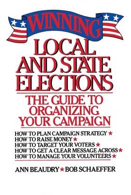 Winning Local and State Elections -  Ann Beaudry