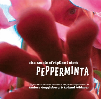 The Music of Pipilotti Rist's Pepperminta - Pipilotti Rist