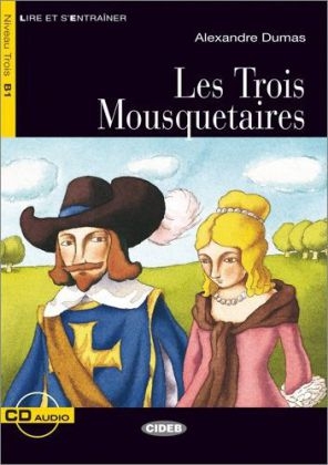 Les Trois Mousquetaires - Buch mit Audio-CD