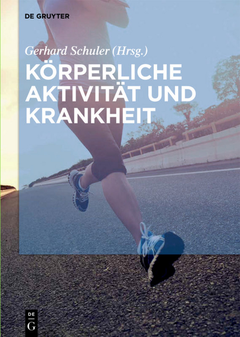 K&ouml;rperliche Aktivit&auml;t und Krankheit - 