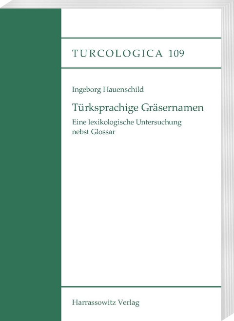 T&uuml;rksprachige Gr&auml;sernamen - Ingeborg Hauenschild