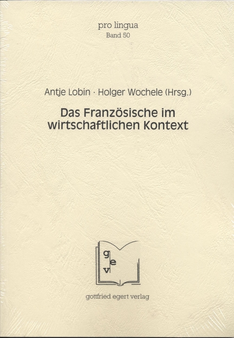 Das Franz&ouml;sische im wirtschaftlichen Kontext - 