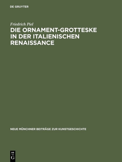 Die Ornament-Grotteske in der italienischen Renaissance - Friedrich Piel