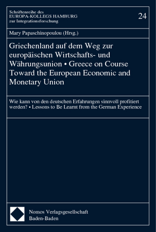 Griechenland auf dem Weg zur europäischen Wirtschafts- und Währungsunion - Greece on Course Toward the European Economic and Monetary Union