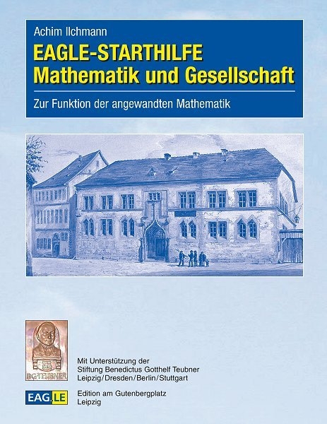 EAGLE-STARTHILFE Mathematik und Gesellschaft - Achim Ilchmann