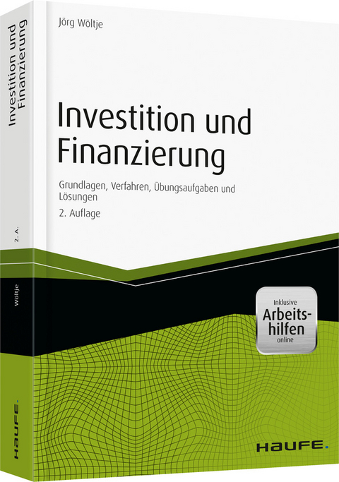 Investition und Finanzierung - J&ouml;rg W&ouml;ltje