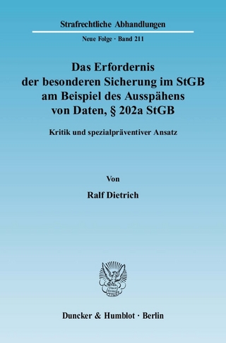 Das Erfordernis der besonderen Sicherung im StGB am Beispiel des Ausspähens von Daten, § 202a StGB.