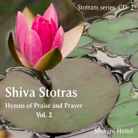 Shiva Stotras - Mohani Heitel